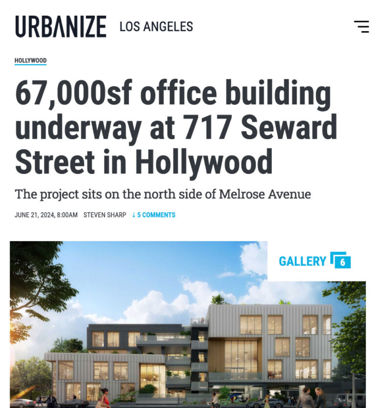 67,000sf office building underway at 717 Seward Street in Hollywood